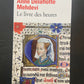 LE LIVRE DES HEURES