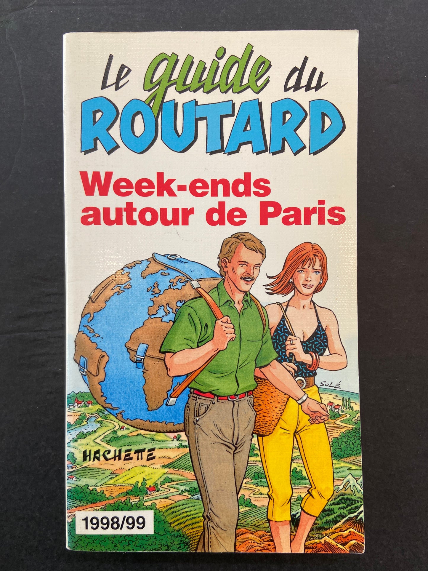 LE GUIDE DU ROUTARD - WEEK-ENDS AUTOUR DE PARIS (1998)