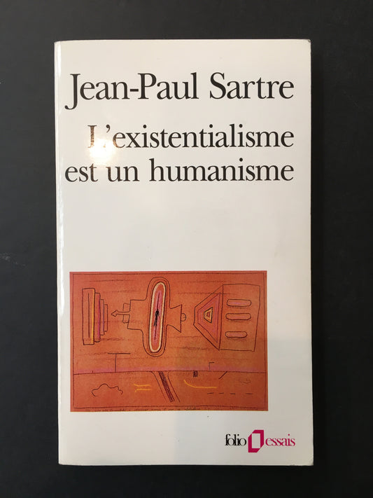 L' EXISTENTIALISME EST UN HUMANISME