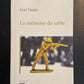 LA MÉMOIRE DU SABLE