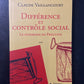 DIFFÉRENCE ET CONTRÔLE SOCIAL