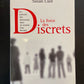 LA FORCE DES DISCRETS