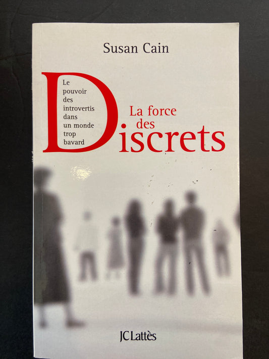LA FORCE DES DISCRETS