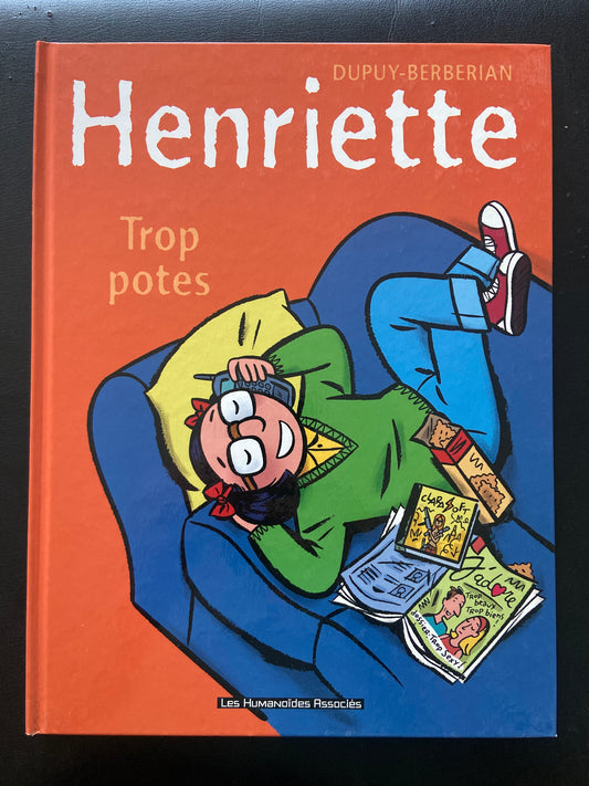 HENRIETTE - TOME 03 - TROP POTES