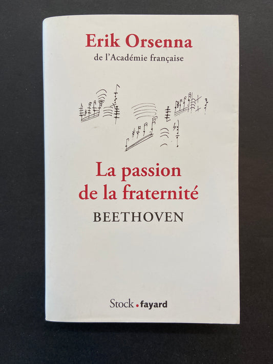 LA PASSION DE LA FRATERNITÉ - BEETHOVEN
