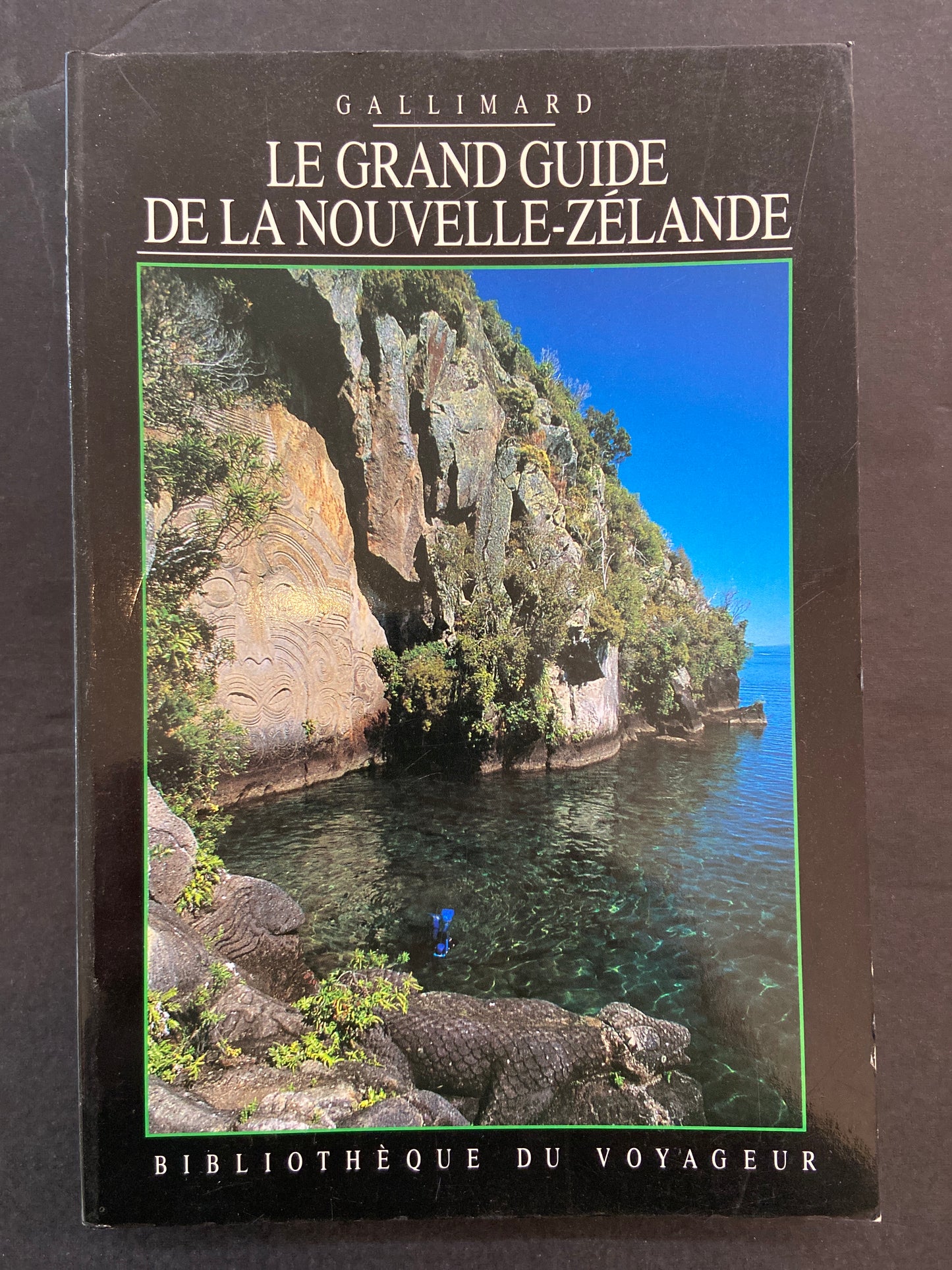 LE GRAND GUIDE DE LA NOUVELLE-ZÉLANDE