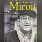 GASTON MIRON LA VIE D'UN HOMME
