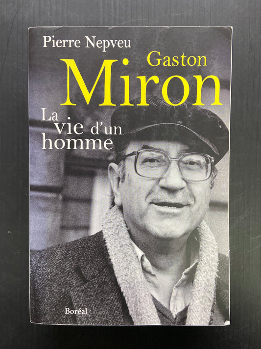 GASTON MIRON LA VIE D'UN HOMME