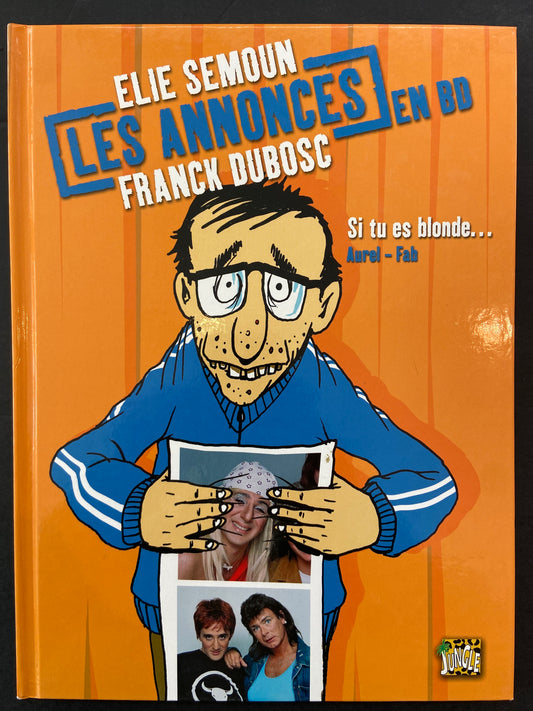 LES ANNONCES EN BD -   -TOME 01 - SI TU ES BLONDE