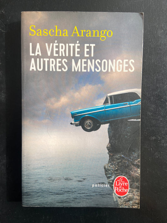 LA VÉRITÉ ET AUTRES MENSONGES