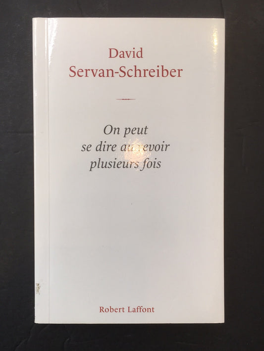 ON PEUT SE DIRE AU REVOIR PLUSIEURS FOIS