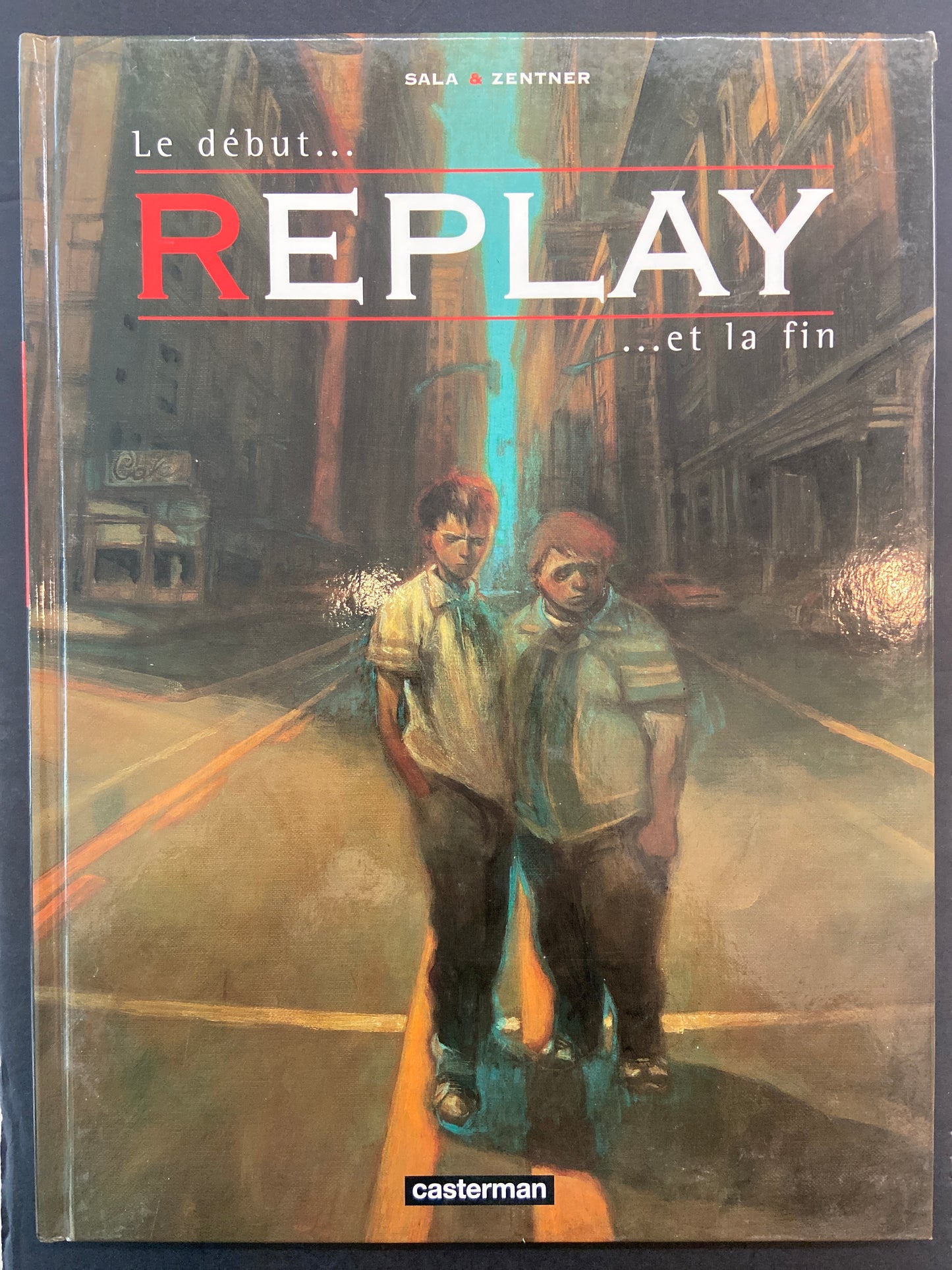REPLAY - T.01 LE DÉBUT ET LA FIN