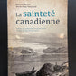LA SAINTETÉ CANADIENNE