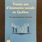 TRENTE ANS D'ÉCONOMIE SOCIALE AU QUÉBEC - UN MOUVEMENT EN CHANTIER