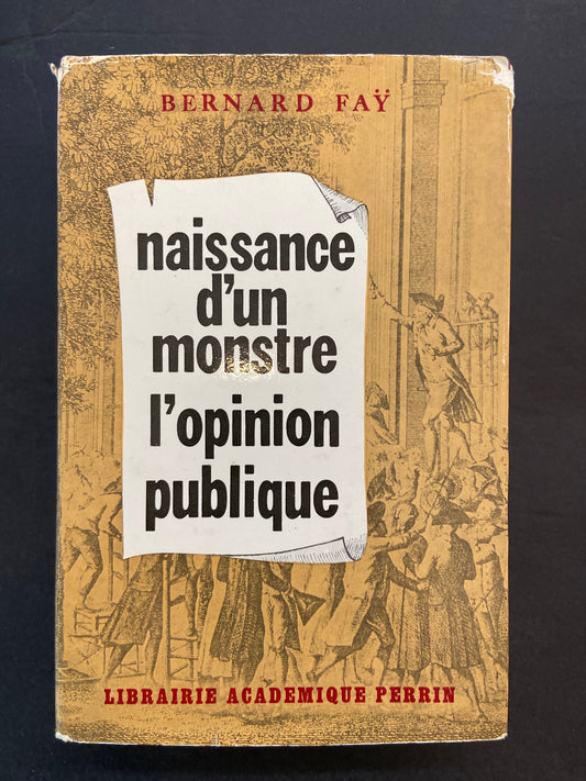 NAISSANCE D'UN MONSTRE - L'OPINION PUBLIQUE