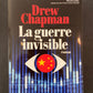 LA GUERRE INVISIBLE