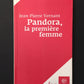 PANDORA, LA PREMIÈRE FEMME