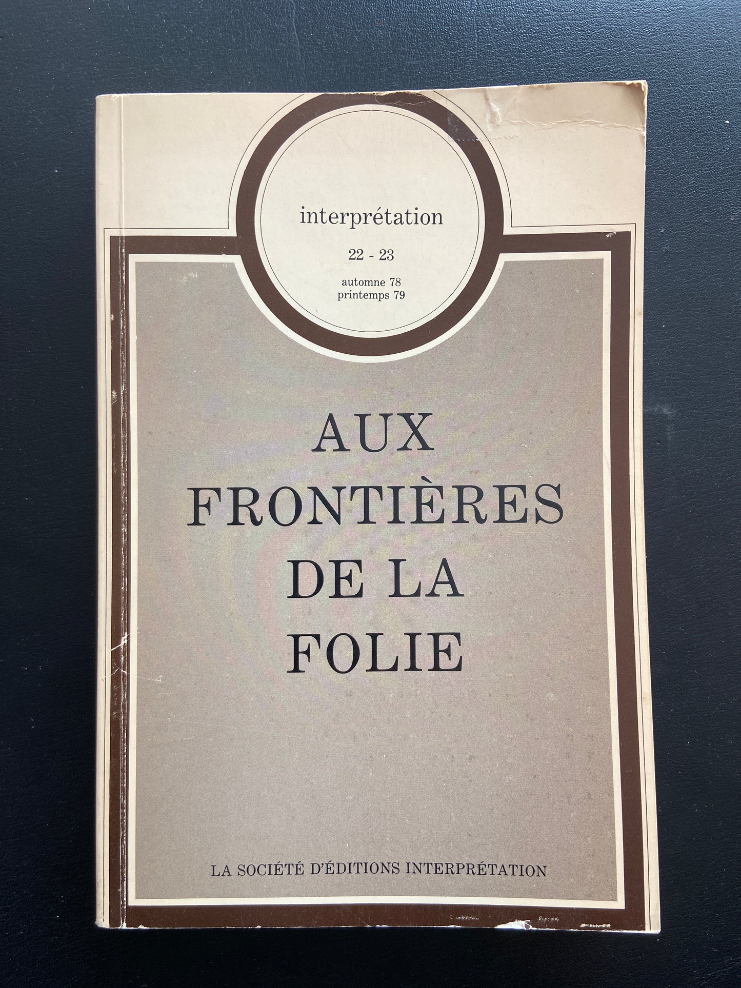 REVUE INTERPRÉTATION - N°22-23 - AUX FRONTIÈRES DE LA FOLIE