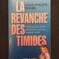 LA REVANCHE DES TIMIDES