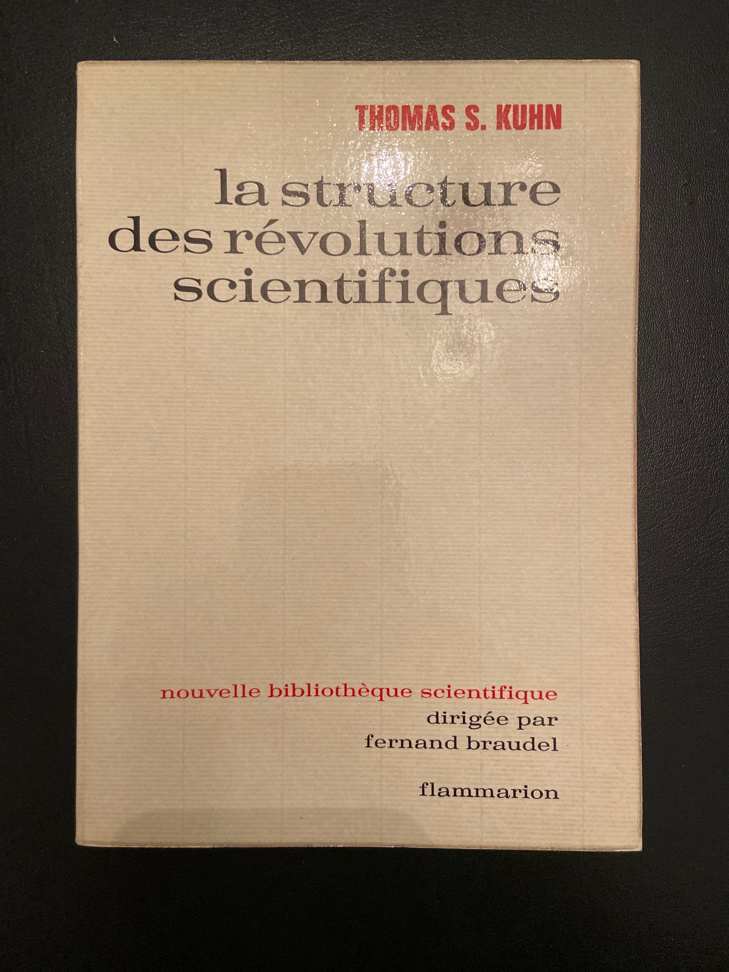 LA STRUCTURE DES RÉVOLUTIONS SCIENTIFIQUES