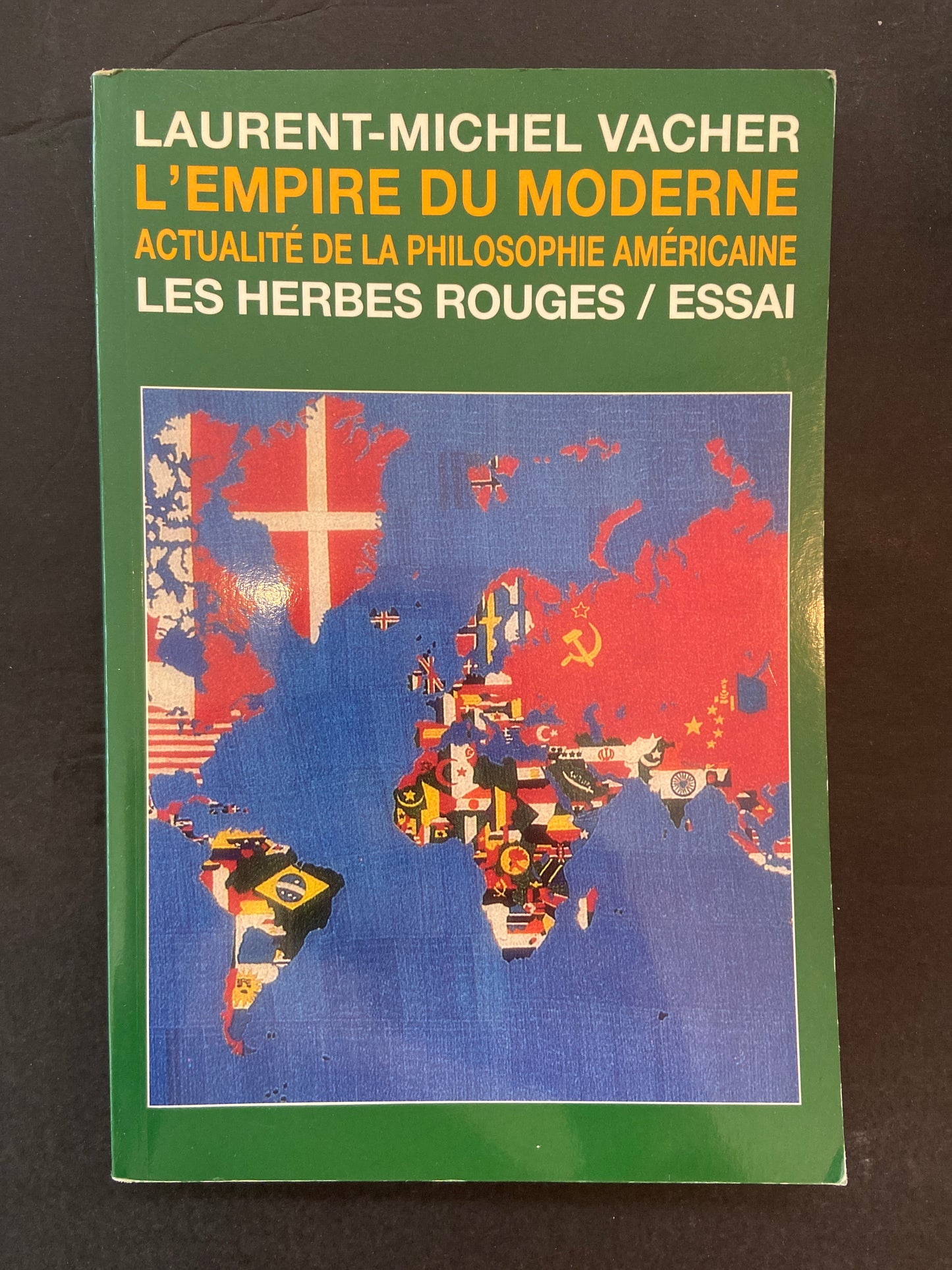L'EMPIRE DU MODERNE - ACTUALITÉ DE LA PHILOSOPHIE AMÉRICAINE