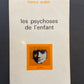 LES PSYCHOSES DE L'ENFANT
