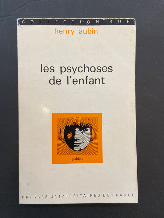 LES PSYCHOSES DE L'ENFANT