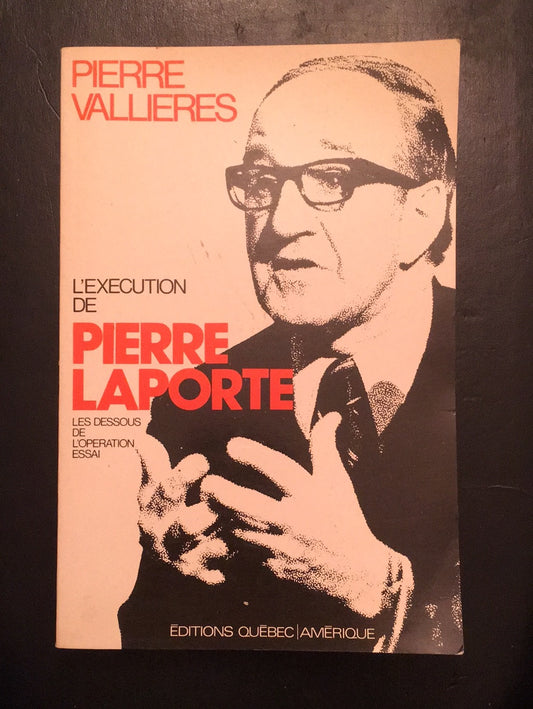L'EXÉCUTION DE PIERRE LAPORTE