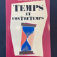 TEMPS ET CONTRETEMPS
