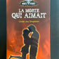 MORTE VIVANTE - TOME 03 - LA MORTE QUI AIMAIT