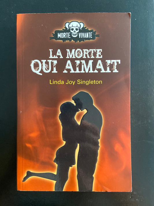 MORTE VIVANTE - TOME 03 - LA MORTE QUI AIMAIT