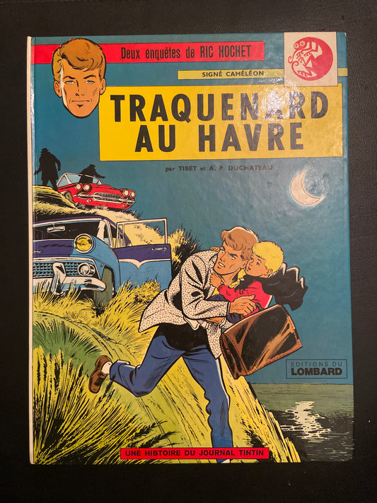 RIC HOCHET - TRAQUENARD AU HAVRE