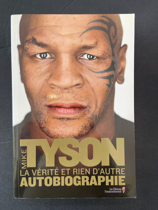 MIKE TYSON - LA VÉRITÉ ET RIEN D'AUTRE
