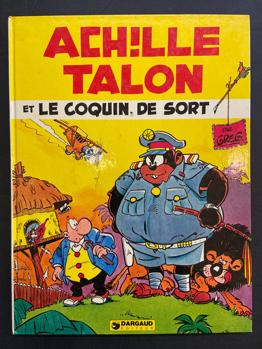 ACHILLE TALON - T.18 - LE COQUIN DE SORT