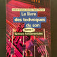 LE LIVRE DES TECHNIQUES DU SON - TOME 1 - NOTIONS FONDAMENTALES