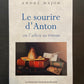LE SOURIRE D'ANTON OU L'ADIEU AU ROMAN