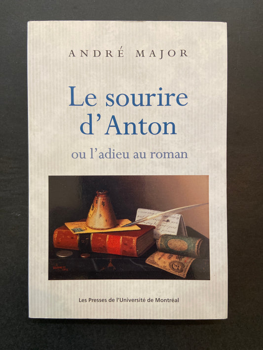 LE SOURIRE D'ANTON OU L'ADIEU AU ROMAN