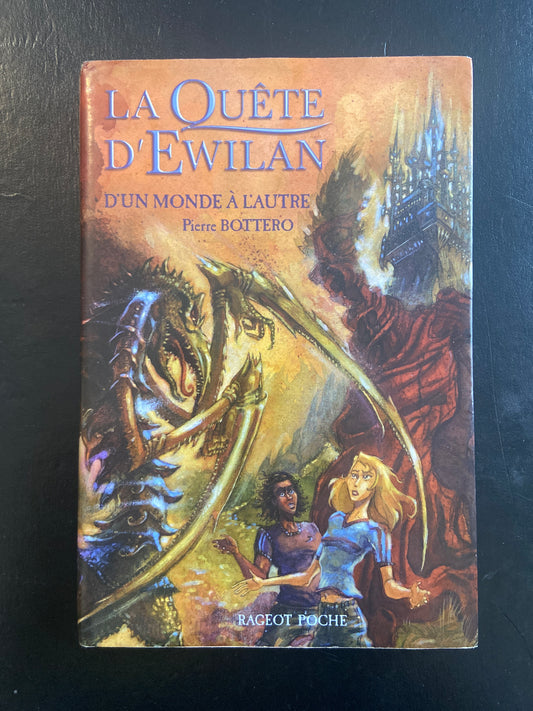 LA QUÊTE D'EWILLAN - D'UN MONDE À L'AUTRE