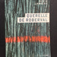 QUERELLE DE ROBERVAL