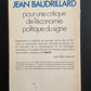 POUR UNE CRITIQUE DE L'ÉCONOMIE - POLITIQUE DU SIGNE