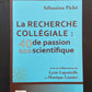 LA RECHERCHE COLLÉGIALE : 40 ANS DE PASSION SCIENTIFIQUE