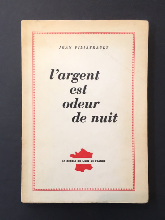 L'ARGENT EST ODEUR DE NUIT