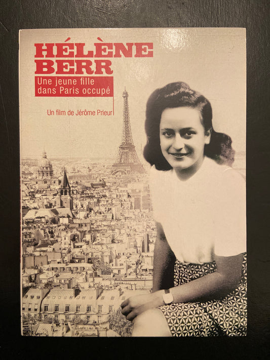 HÉLÈNE BERR - UNE JEUNE FILLE DANS PARIS OCCUPÉ