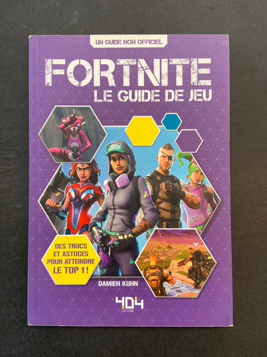 FORTNITE - LE GUIDE DE JEU