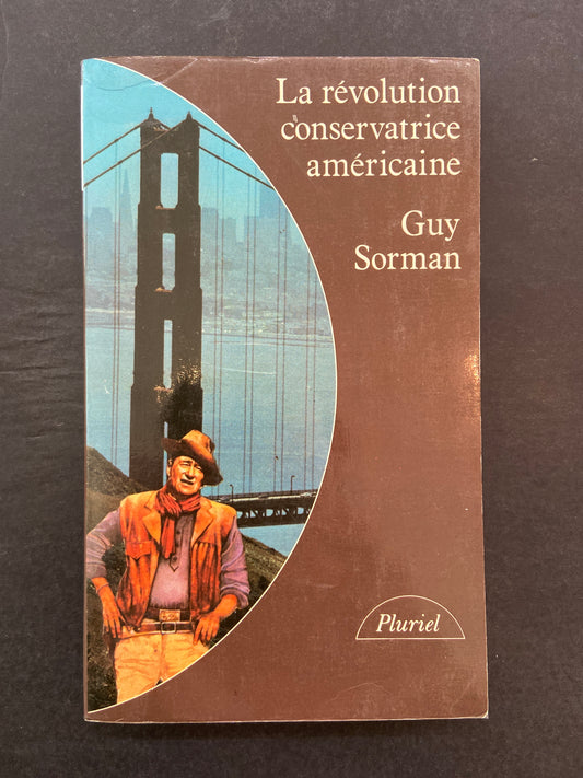 LA RÉVOLUTION CONSERVATRICE AMÉRICAINE