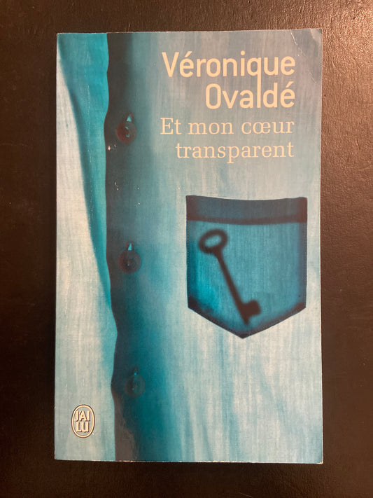 ET MON COEUR TRANSPARENT