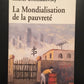 LA MONDIALISATION DE LA PAUVRETÉ