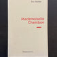 MADEMOISELLE CHAMBON