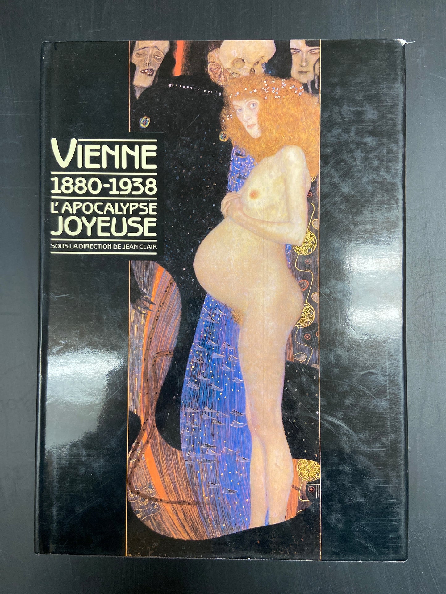 VIENNE 1880-1938 - L'APOCALYPSE JOYEUSE