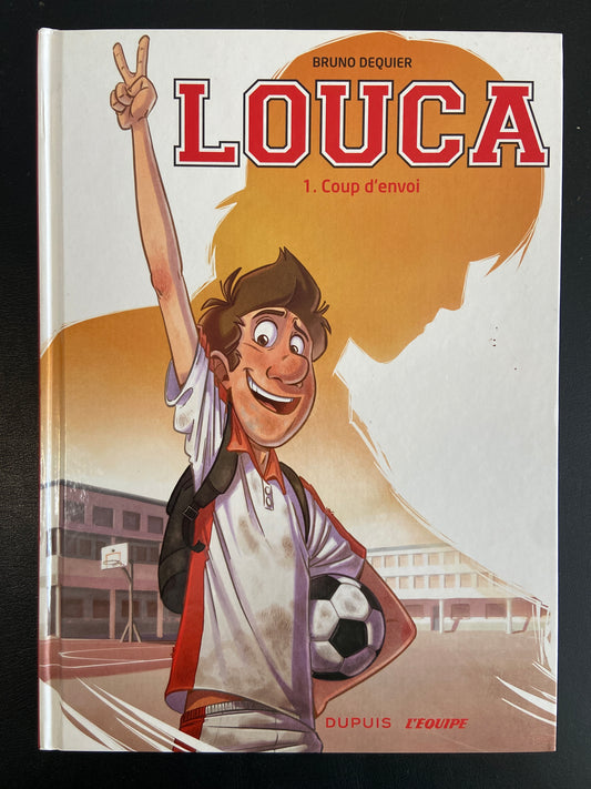LOUCA - TOME 01 - COUP D'ENVOI